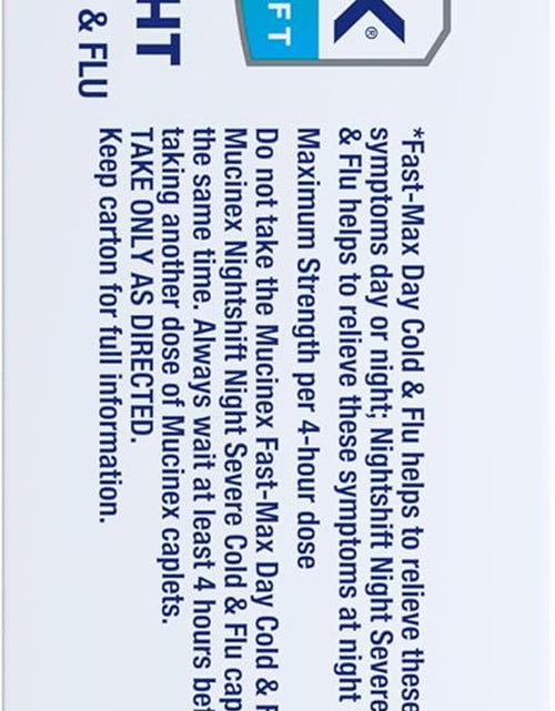 Load image into Gallery viewer, Maximum Strength  Fast-Max Day Cold &amp; Flu &amp; Nightshift Night Severe Cold &amp; Flu All in One, Fast Release, Powerful Multi-Symptom Relief, 40 Caplets (24 Day Time + 16 Night Time)
